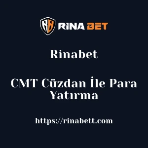 Rinabet CMT Cüzdan İle Para Yatırma