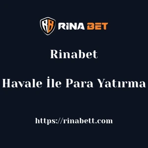 Rinabet Havale İle Para Yatırma