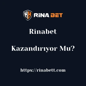 Rinabet Kazandırıyor Mu?